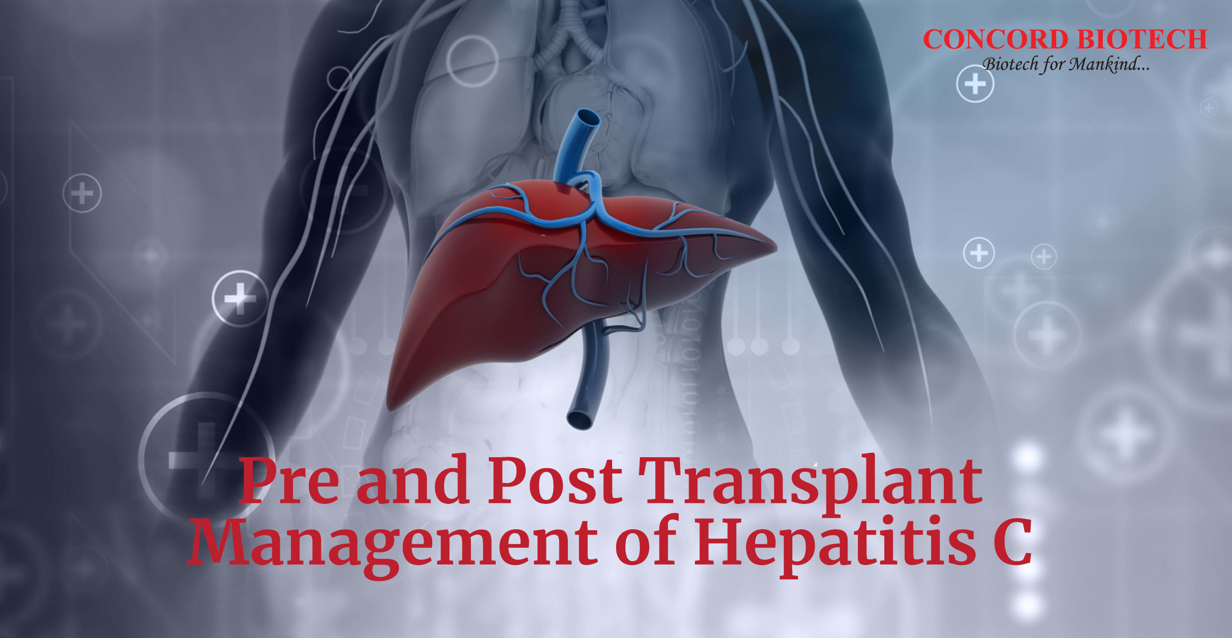 Pre and Post Transplant Management of Hepatitis C - Conquest Health